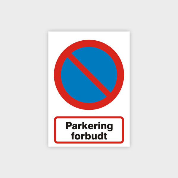 Parkering forbudt skilt