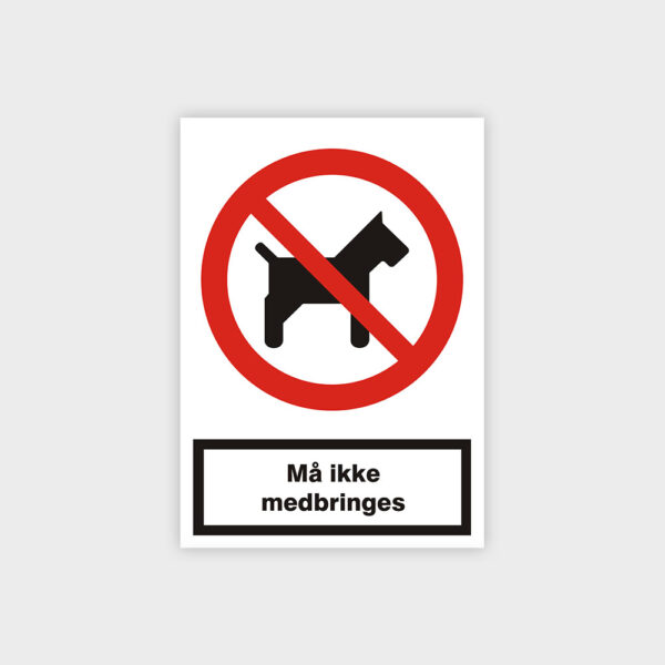 Hunde må ikke medbringes skilt