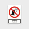 Handsker forbudt sikkerhedsskilt